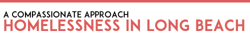 Homelessness in Long Beach 